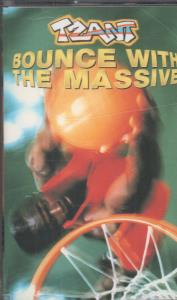 Tzant - Bounce With The Massive - Cassette