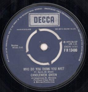 Candlewick Green - Who Do You Think You Are - 7 Inch
