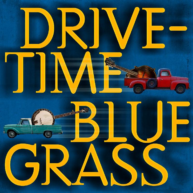 Various Artists - Drive-Time Bluegrass - Cd