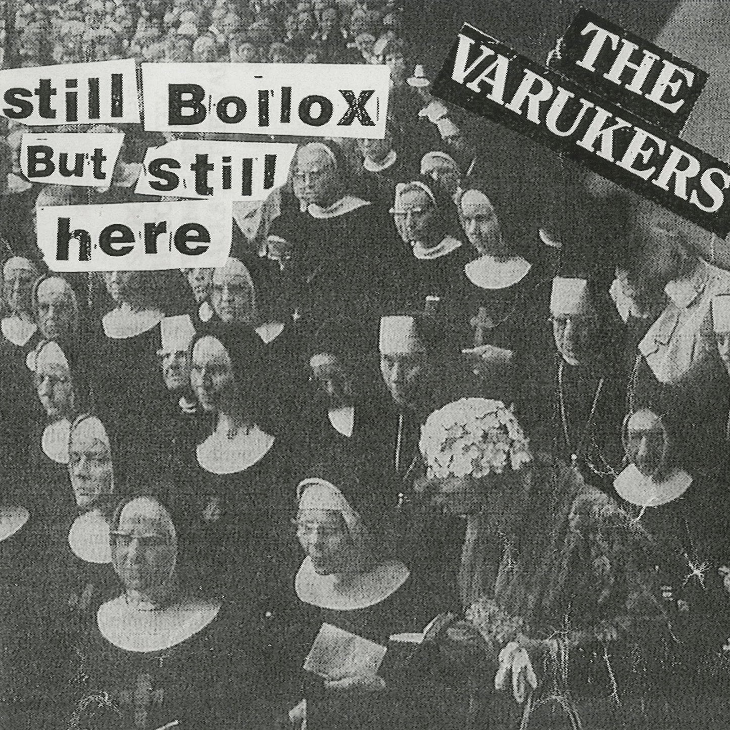 Varukers - Still Bollox But Still Here - Lp
