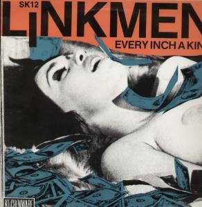 Linkmen - Every Inch A King - 12 Inch