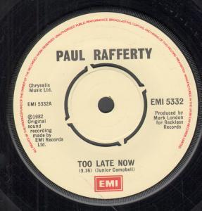 Paul Rafferty - Too Late Now - 7 Inch