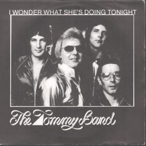Tommy Band - I Wonder What She's Doing Tonight - 7 Inch