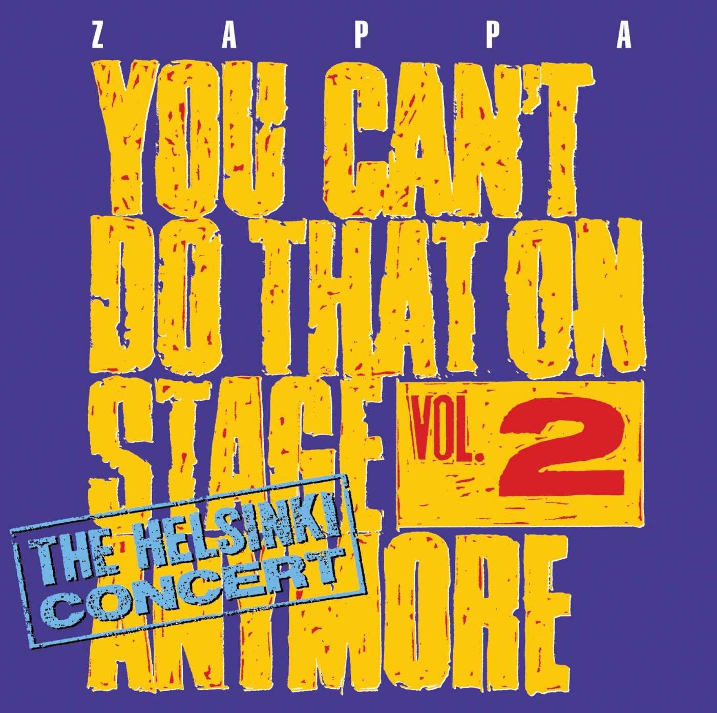 Frank Zappa - You Can't Do That On Stage Anymore, Vol. 2 - the Helsinki Concert - Cd