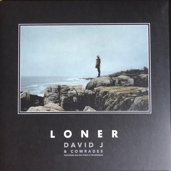 David J and Comrades Featuring Mia Doi Todd and Tim Newman - Loner - Lp