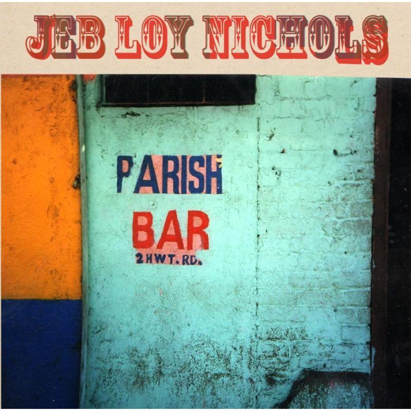 Jeb Loy Nichols - Parish Bar - Cd