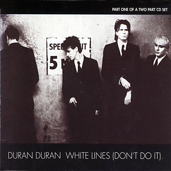 Duran Duran - White Lines (Don't Do It) - Cd