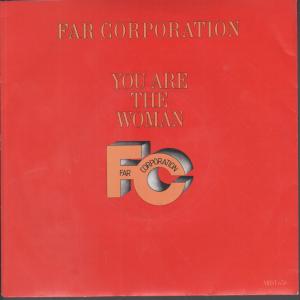 Far Corporation - You Are The Woman - 7 Inch