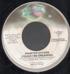 Pointer Sisters - Could I Be Dreaming - 7 Inch