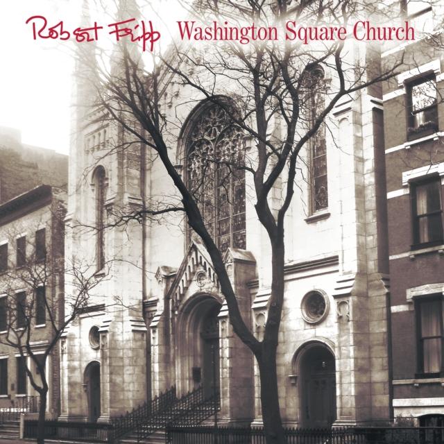 Robert Fripp - Washington Square Church - Cd