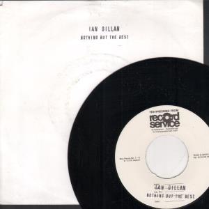 Ian Gillan - Nothing But The Best - 7 Inch