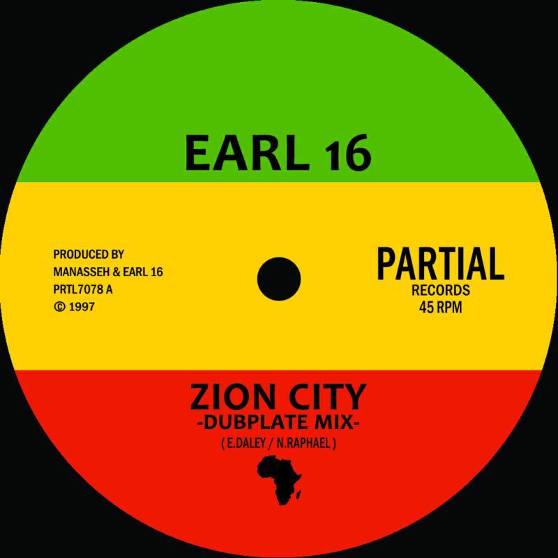 Earl 16 - Zion City - Dubplate Mix - 7 Inch