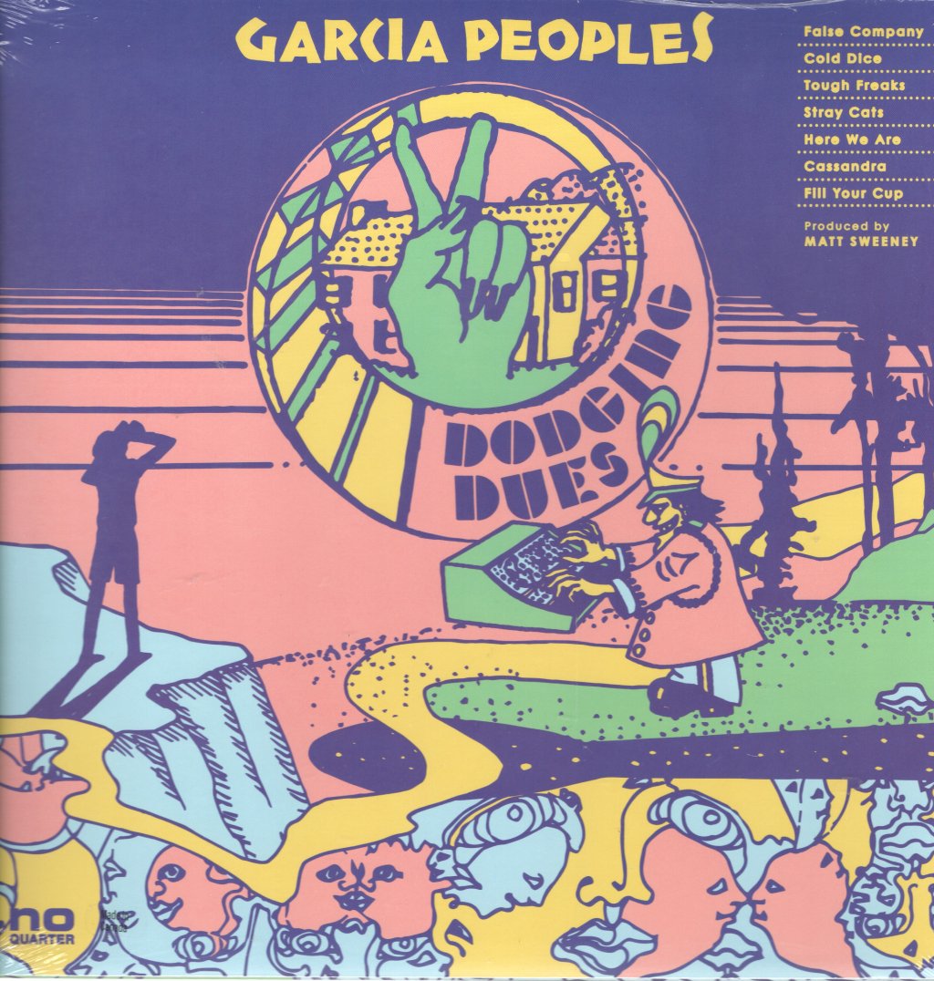 Garcia Peoples - Dodging Dues - Lp