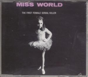 Miss World - First Female Serial Killer - Cd