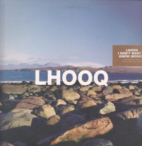 Lhooq - I Don't Want To Know - 12 Inch