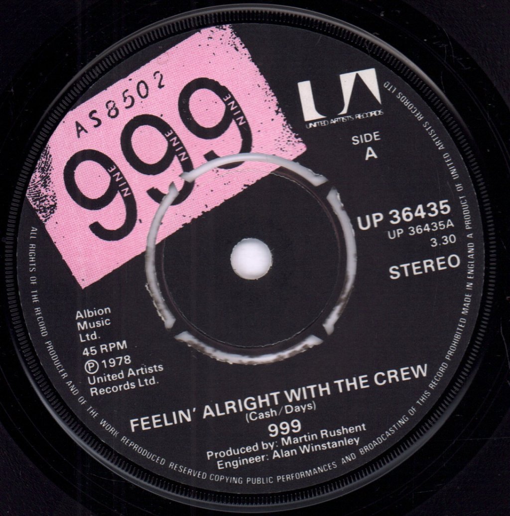 999 - Feelin' Alright With The Crew - 7 Inch