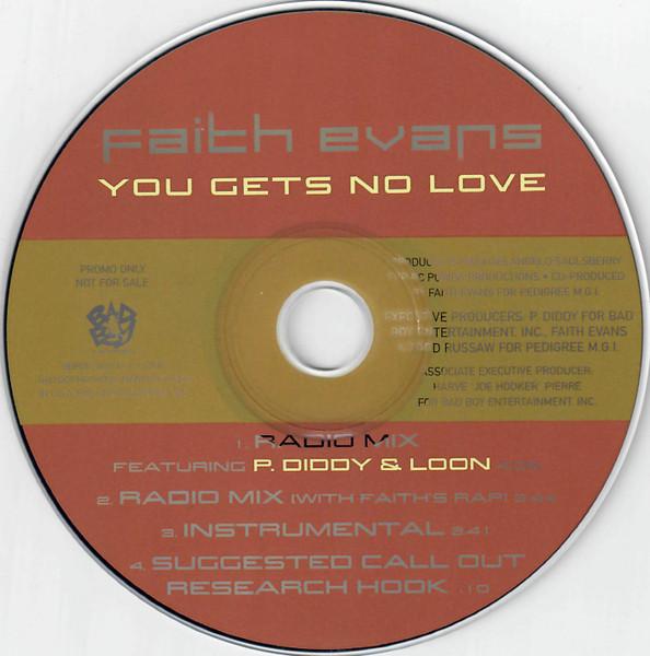 Faith Evans Featuring P Diddy and Loon - You Gets No Love - Cd