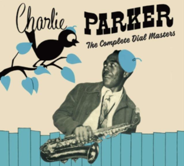 Charlie Parker - Complete Dial Masters - Double Cd