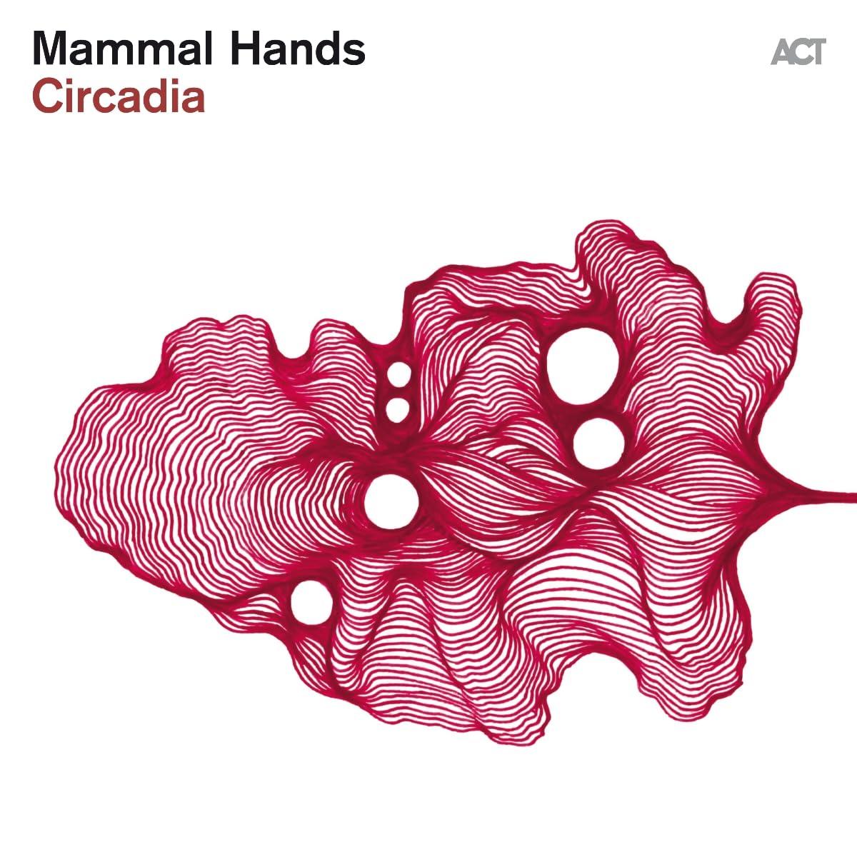 Mammal Hands - Circadia - Cd