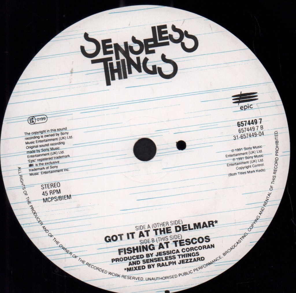 Senseless Things - Got It At The Delmar - 7 Inch