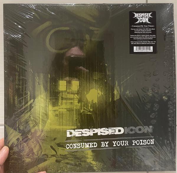 Despised Icon - Consumed By Your Poison - Lp