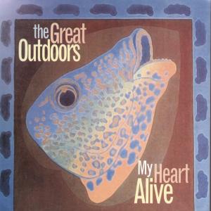 Great Outdoors - My Heart Alive - 7 Inch