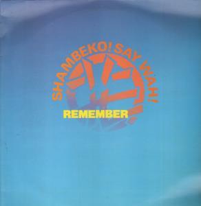 Shambeko! Say Wah - Remember - 12 Inch