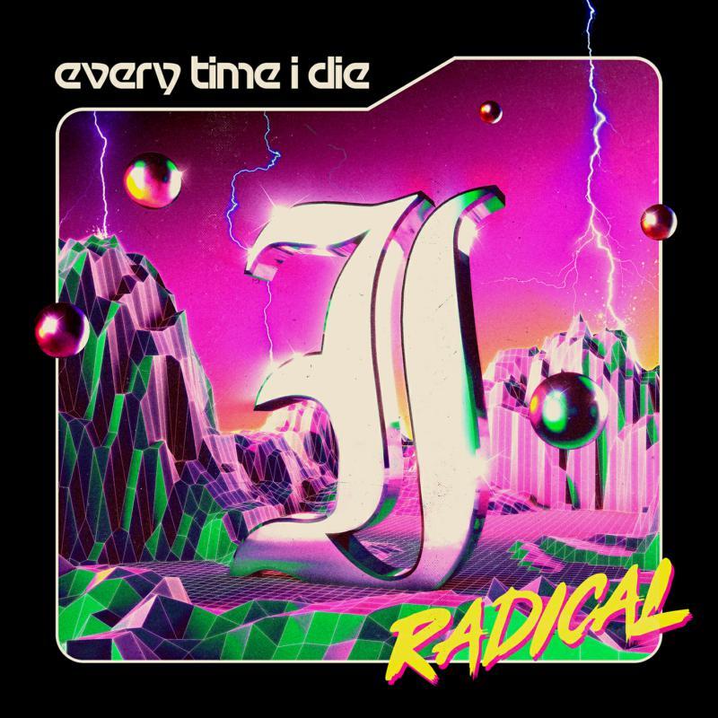 Every Time I Die - Radical - Lp