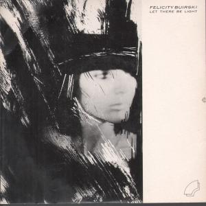 Felicity Buirski - Let There Be Light - 7 Inch