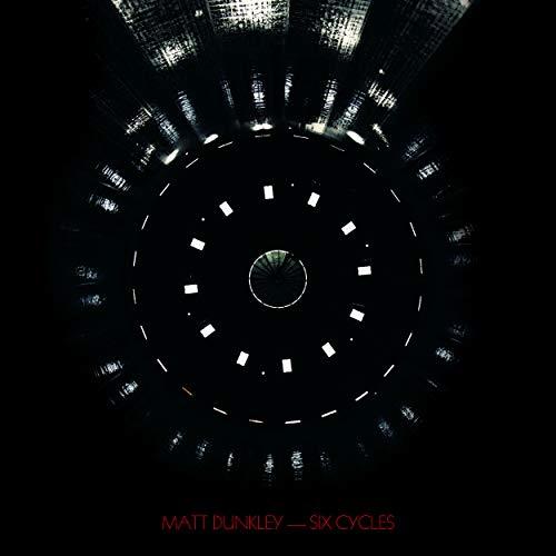Matt Dunkley - Six Cycles - Lp