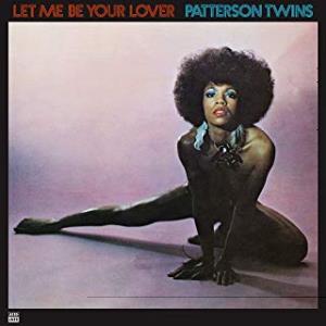 Patterson Twins - Let Me Be Your Lover - Cd