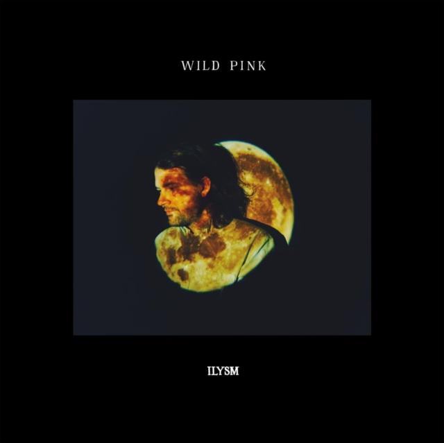 Wild Pink - Ilysm - Cd