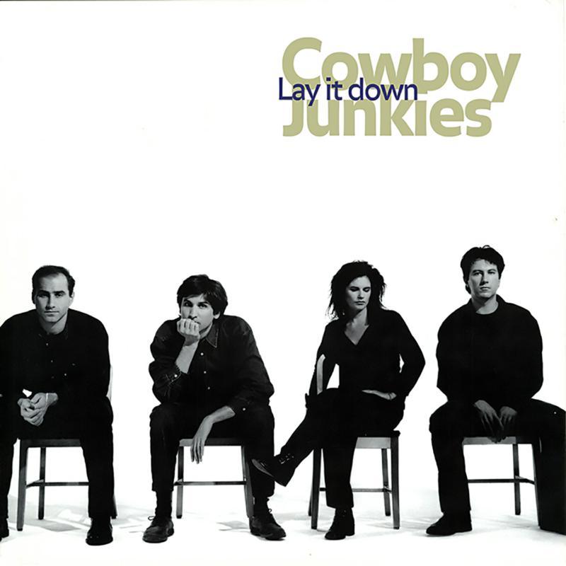 Cowboy Junkies - Lay It Down - Lp