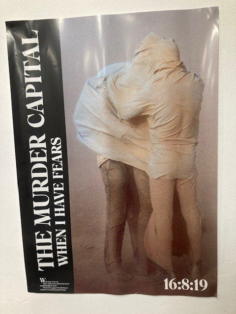 Murder Capital - When I Have Fears - Poster
