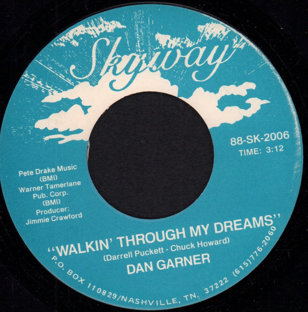 Dan Garner - Walkin' Through My Dreams - 7 Inch