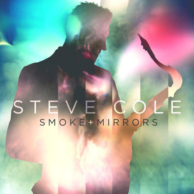 Steve Cole - Smoke and Mirrors - Cd