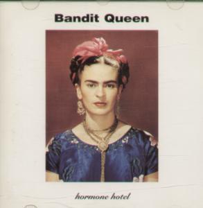 Bandit Queen - Hormone Hotel - Cd