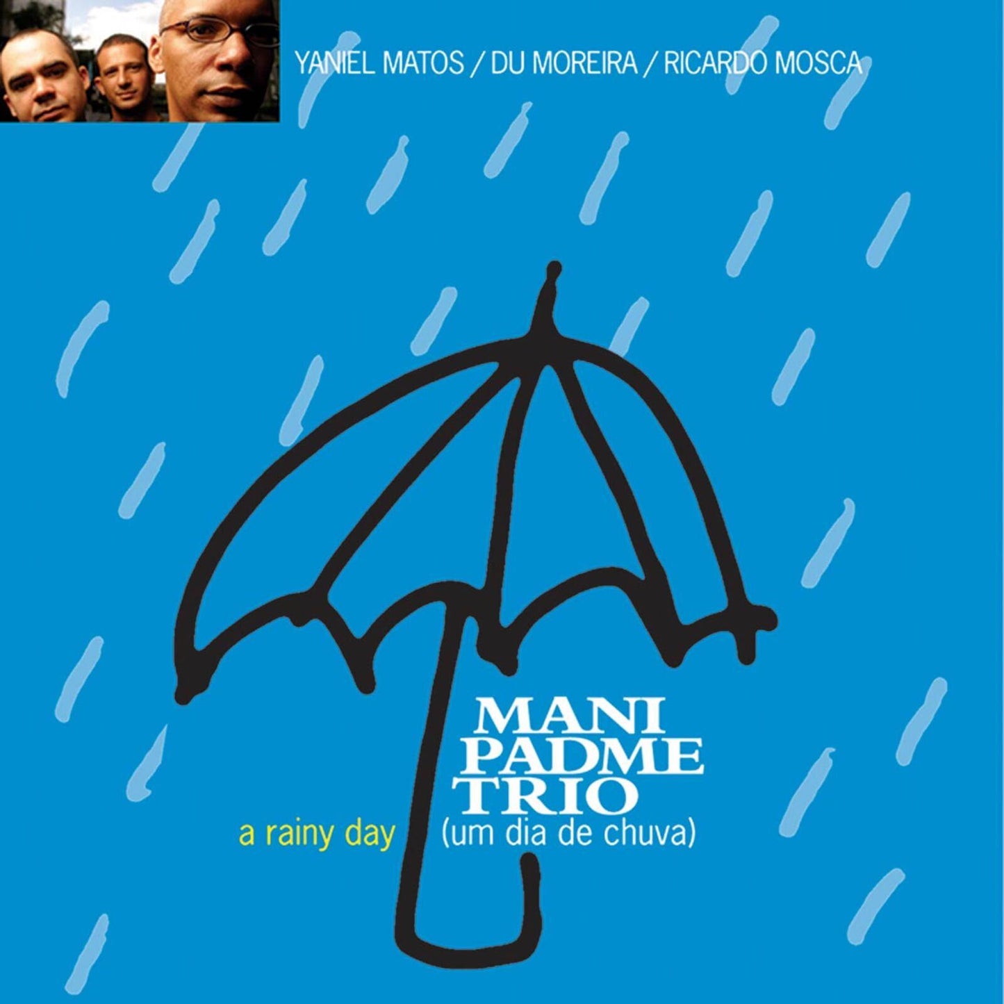 Mani Padme Trio - A Rainy Day (Um Dia de Chuva) - Cd