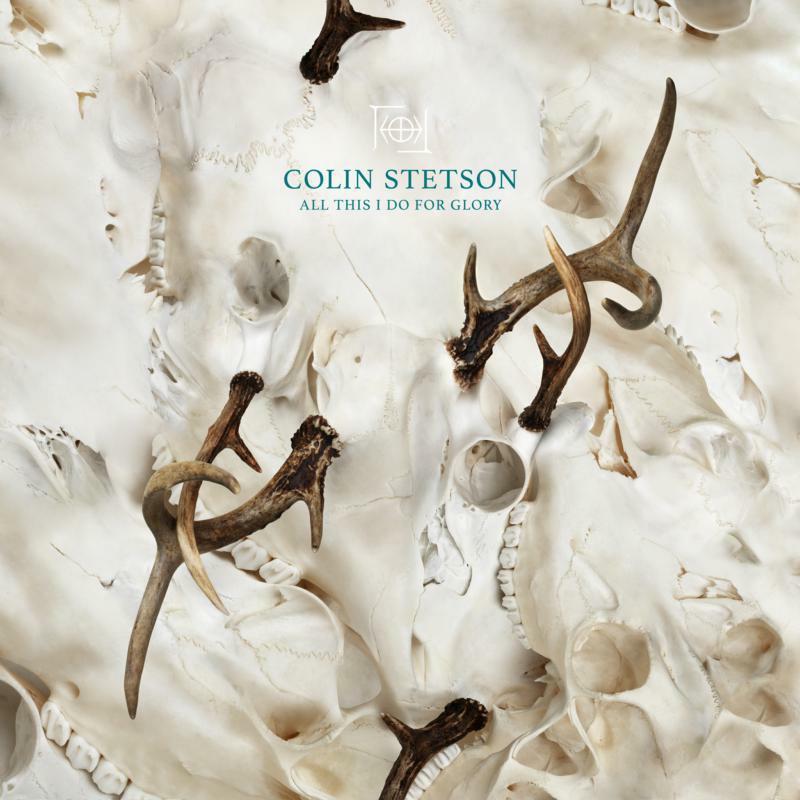 Colin Stetson - All This I Do For Glory - Cd