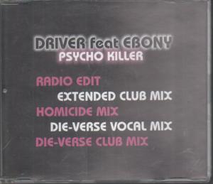 Driver Feat Ebony - Psycho Killer - Cd