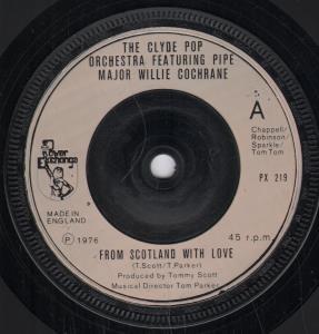 Clyde Pop Orchestra Featuring Pipe Major Willie Cochran - From Scotland With Love - 7 Inch