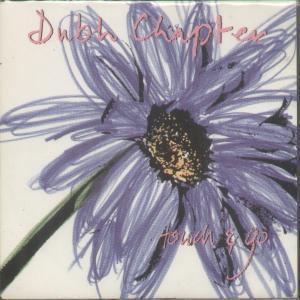 Dubh Chapter - Touch And Go - 7 Inch