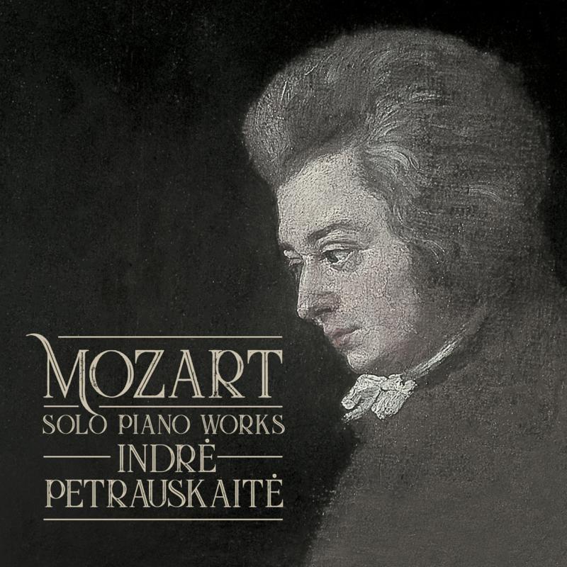Indrė Petrauskaitė - Mozart Solo Piano Works - Cd