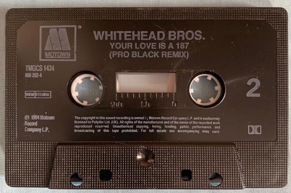 Whitehead Bros. - Your Love Is A 187 - Cassette