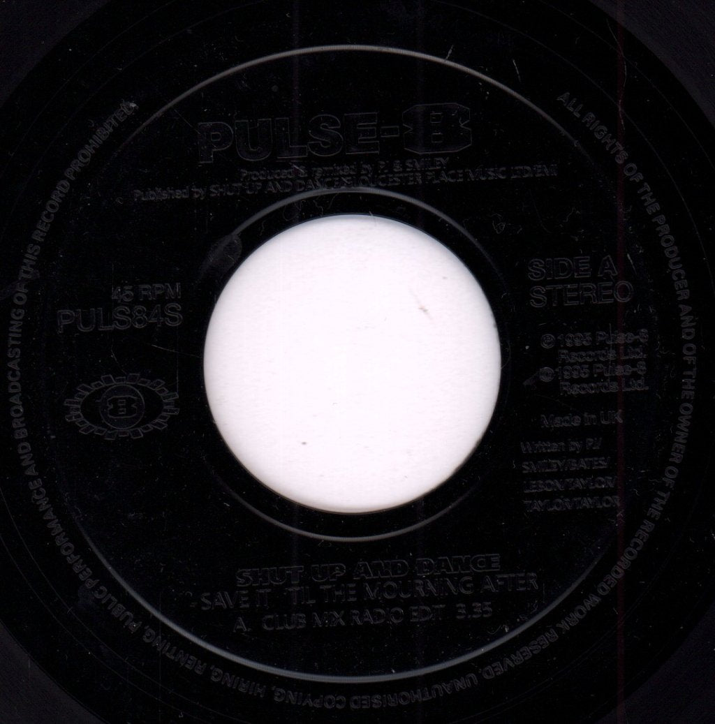 Shut Up And Dance - Save It 'Til The Mourning After - 7 Inch