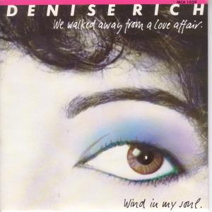 Denise Rich - We Walked Away From A Love Affair - 7 Inch