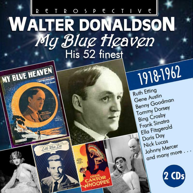 Various Artists - Walter Donaldson: My Blue Heaven (His 52 Finest: 1918 - 1962) - Double Cd
