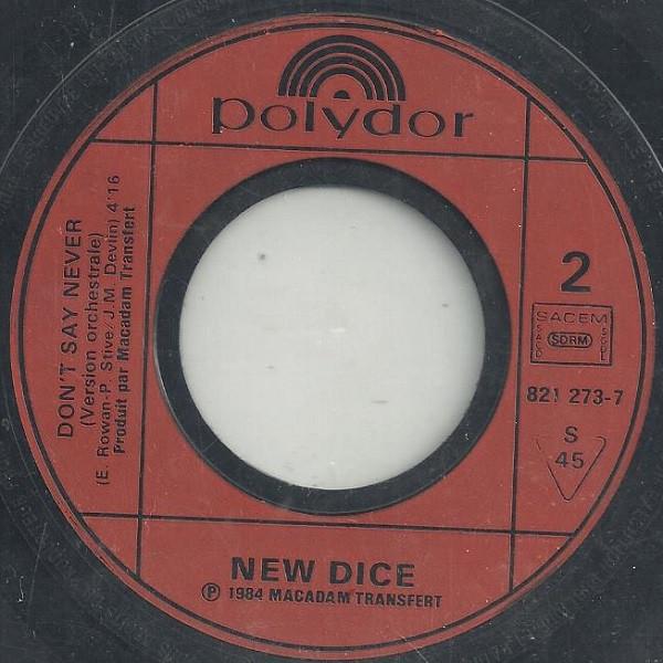 New Dice - Don't Say Never - 7 Inch