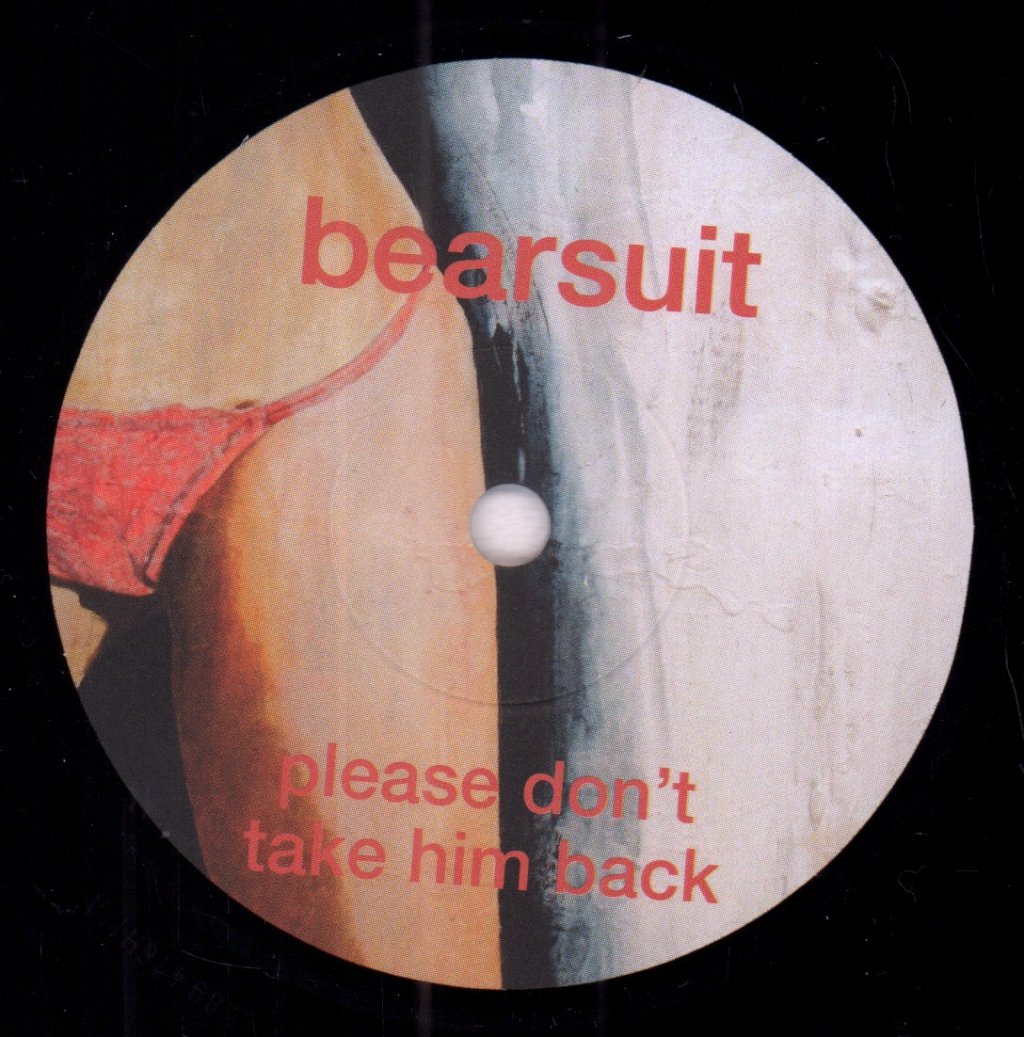 Bearsuit - Please Don't Take Him Back - 7 Inch