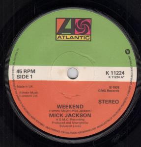 Mick Jackson - Weekend - 7 Inch